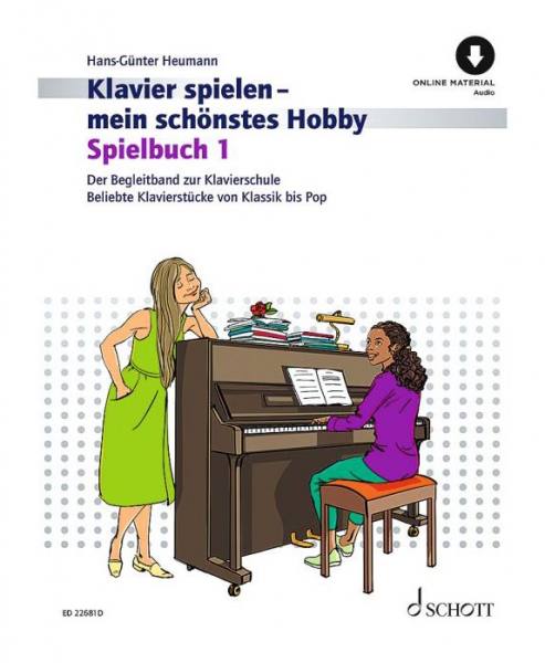 Klavier spielen - mein schönstes Hobby - Spielbuch 1