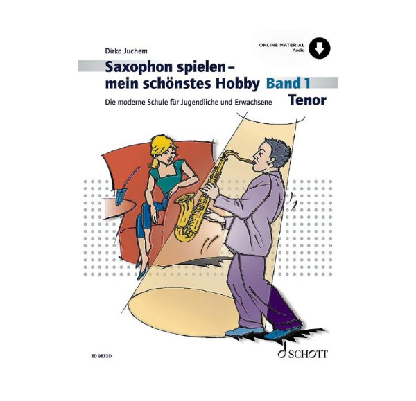 Saxophon spielen - mein schönstes Hobby Band 1